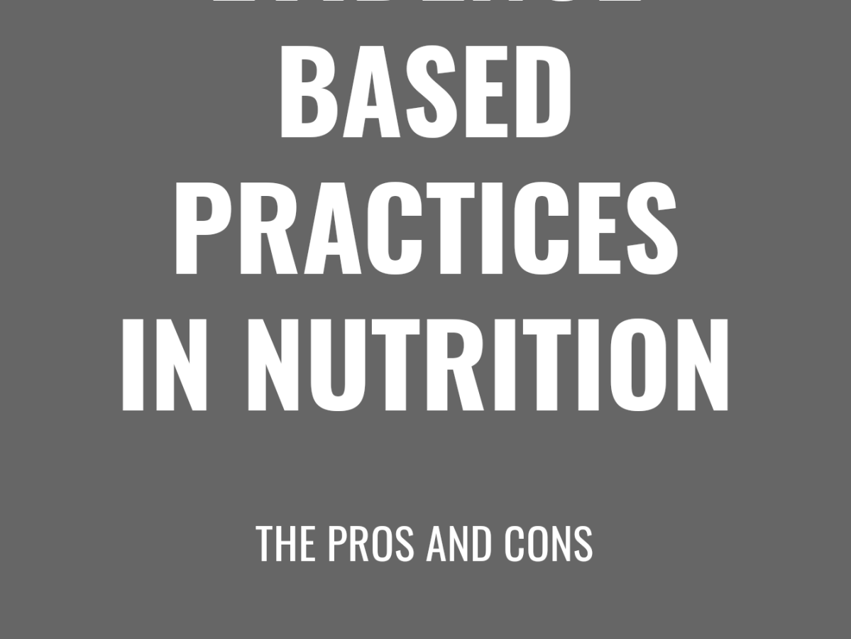 Evidence-Based Practices: The Pro’s and&nbsp;Con’s